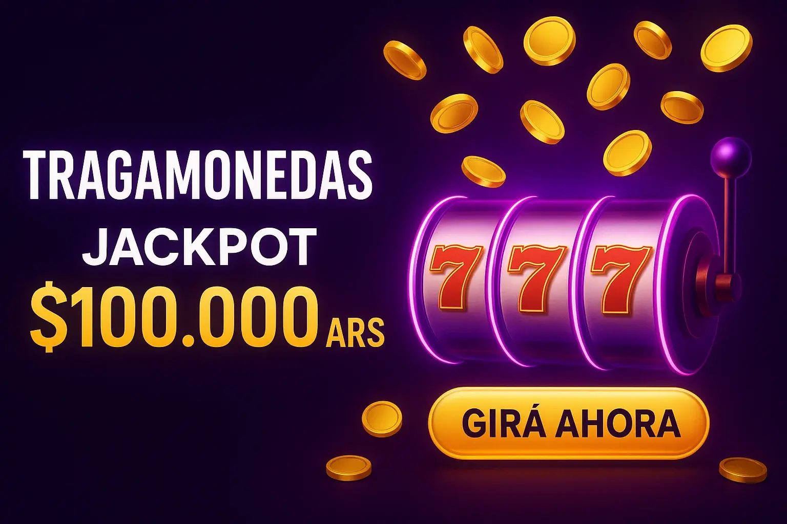 Banner de tragamonedas con jackpot 100.000 ARS y botón Girá Ahora